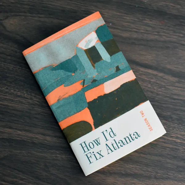 How I’d Fix Atlanta zine on a wooden table